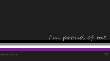 I'm proud of me - Asexual flag