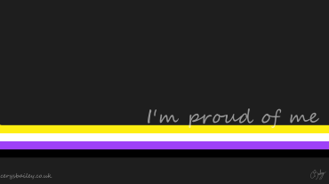 I'm proud of me - Non-binary flag